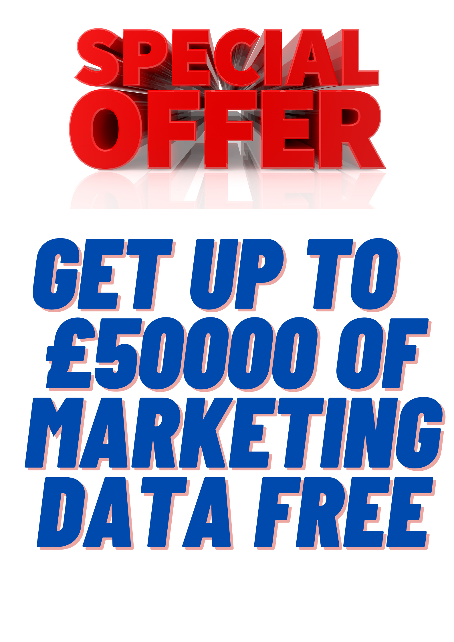 Get up to £50000 of marketing data free